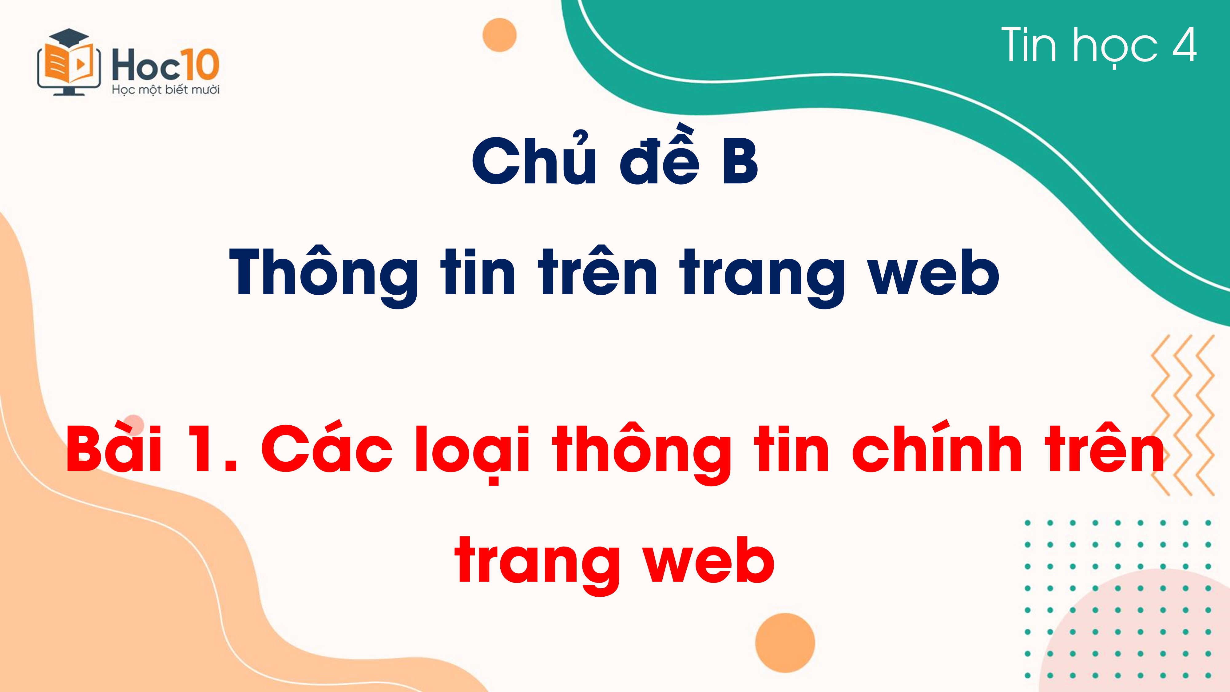 Chủ đề B - Bài 1 Các loại thông tin chính trên trang web